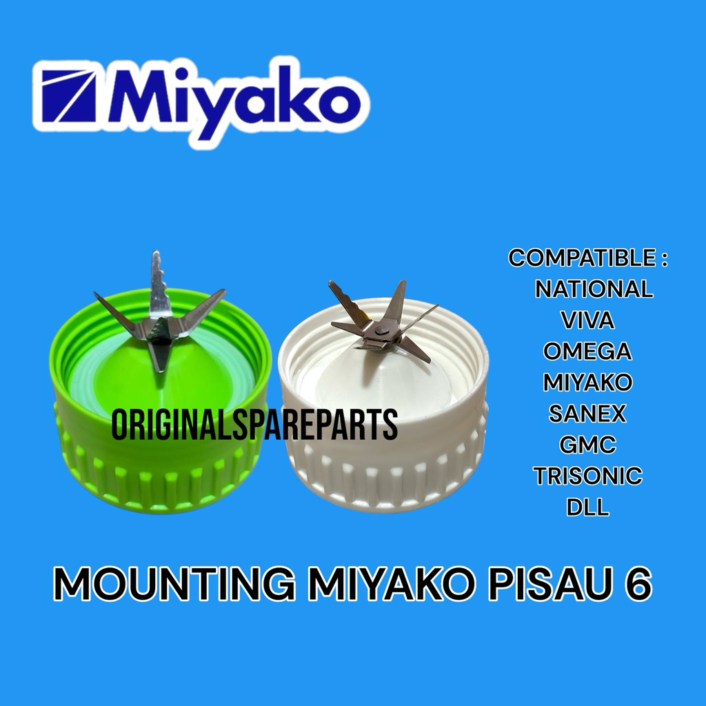 PISAU MOUNTING BLENDER MIYAKO 6 MATA / MOUNTING BLENDER MIYAKO 6 MATA PISAU / MANGKOK BLENDER MIYAKO