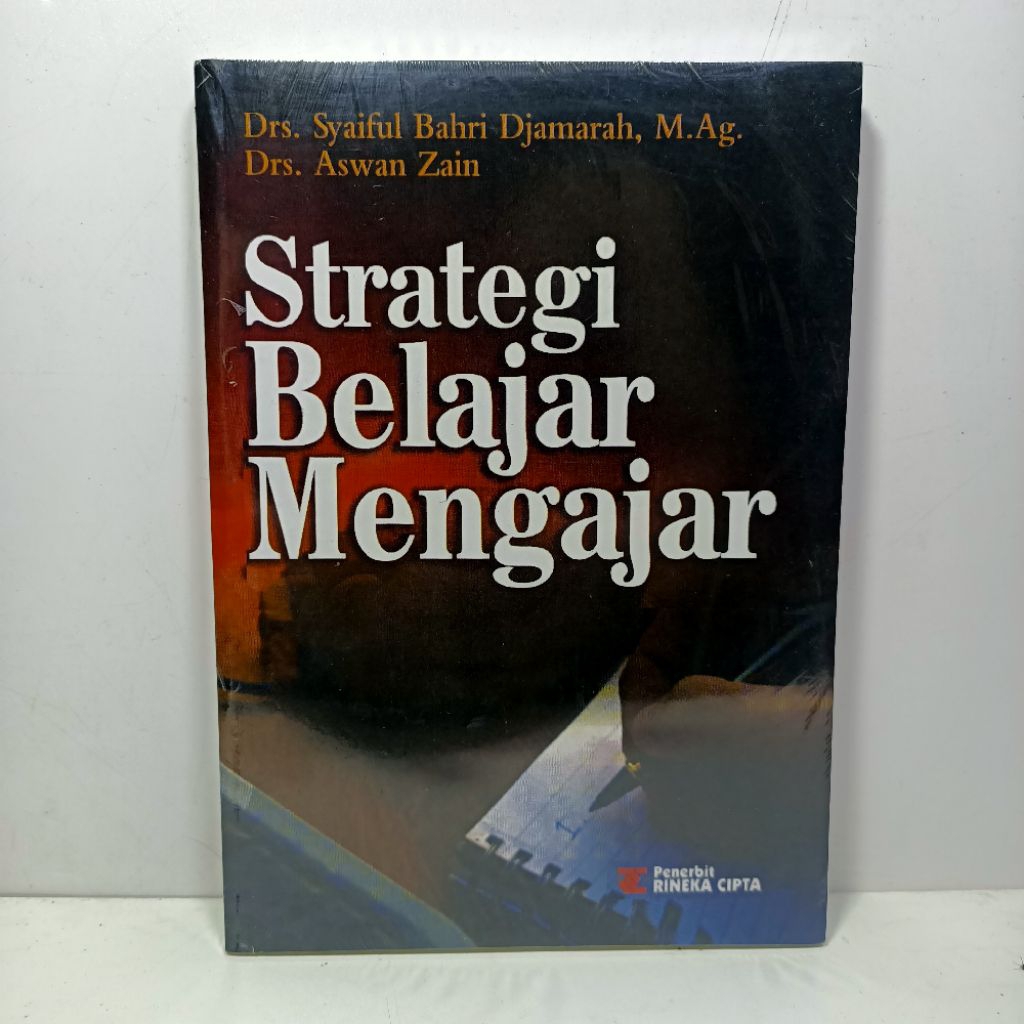 Buku Strategi Belajar Mengajar. Drs. Syaiful Bahri Djamarah.