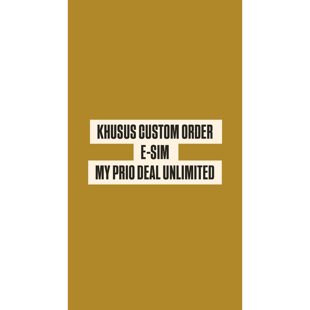 *CUSTOM ORDER E-SIM *SIM-card XL PRIORITAS PAKET MyPRIO Deal 5.0 24m Unlimited Bundling