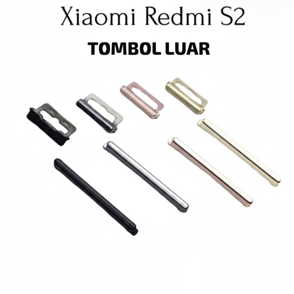 TOMBOL LUAR ON OFF + VOLUME XIAOMI REDMI S2