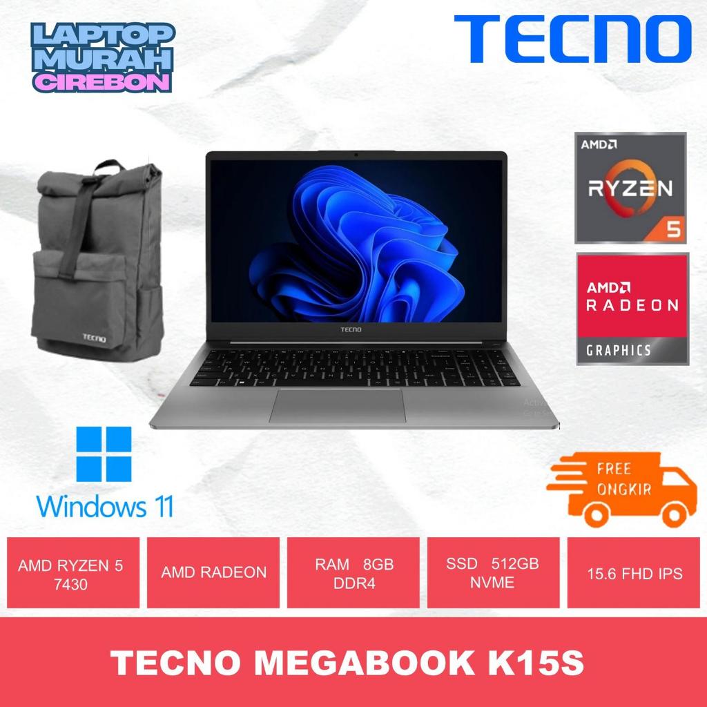 TECNO MEGABOOK K15S [AMDRYZEN 5 7430/ 8GB/ 512GB/ W11/ 15.6 FHD IPS]