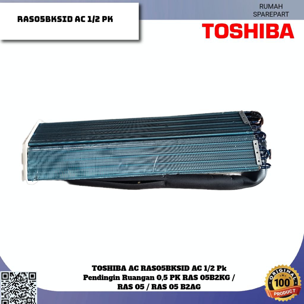 EVAPORATOR AC TOSHIBA AC RAS05BKSID AC 1/2 Pk Pendingin Ruangan 0,5 PK RAS 05B2KG / RAS 05 / RAS 05 