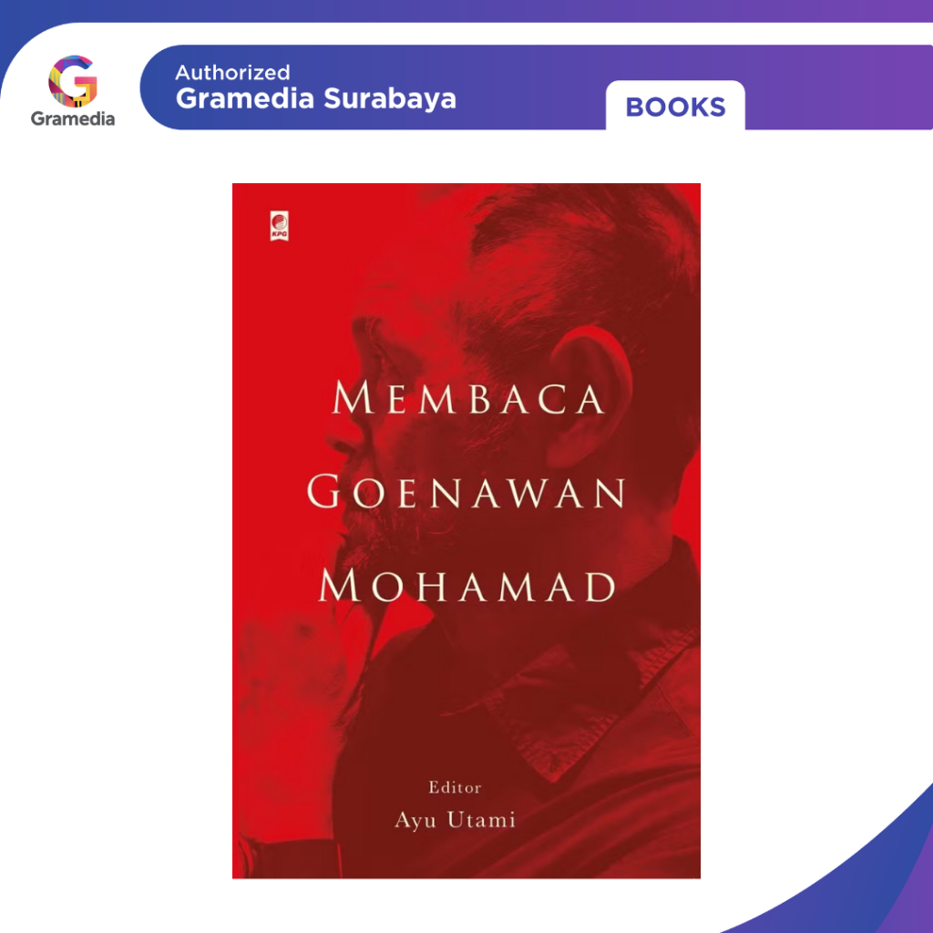 Gramedia Surabaya - MEMBACA GOENAWAN MOHAMAD
