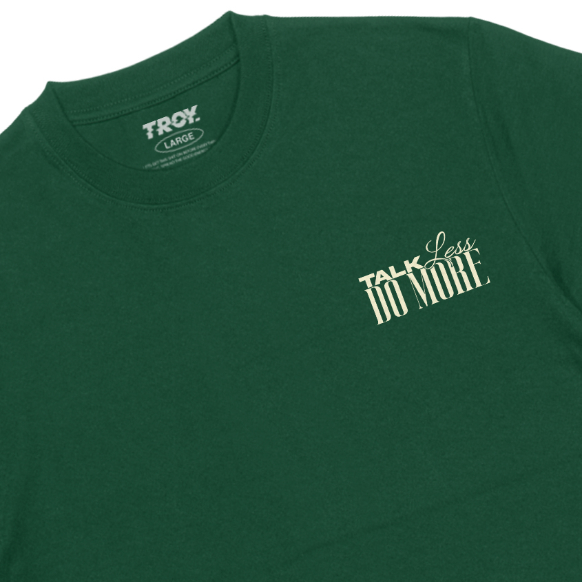 Troy Company Tshirt Forest Green Talk Less Do More - Kaos Lengan Pendek Kaos Hijau MTD 2781