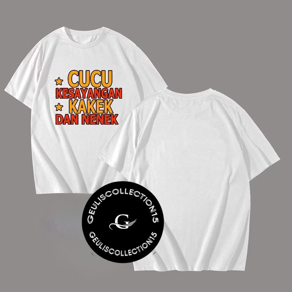 KAOS KATA-KATA#CUCU KESAYANGAN KAKEK & NENEK# READY TANGAN PNJNG & TANGAN PNDEK