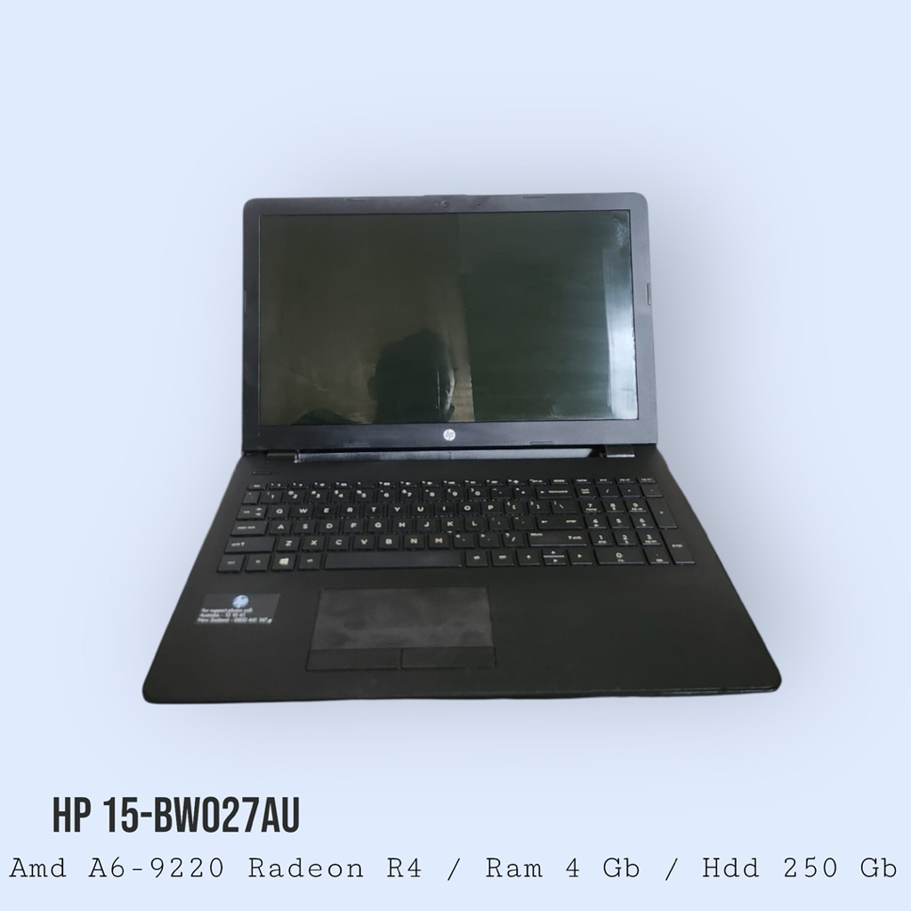 Laptop HP 15 BW027AU AMD A6 9220 Ram 4GB HDD 250GB Windows 10 Normal Siap Pakai
