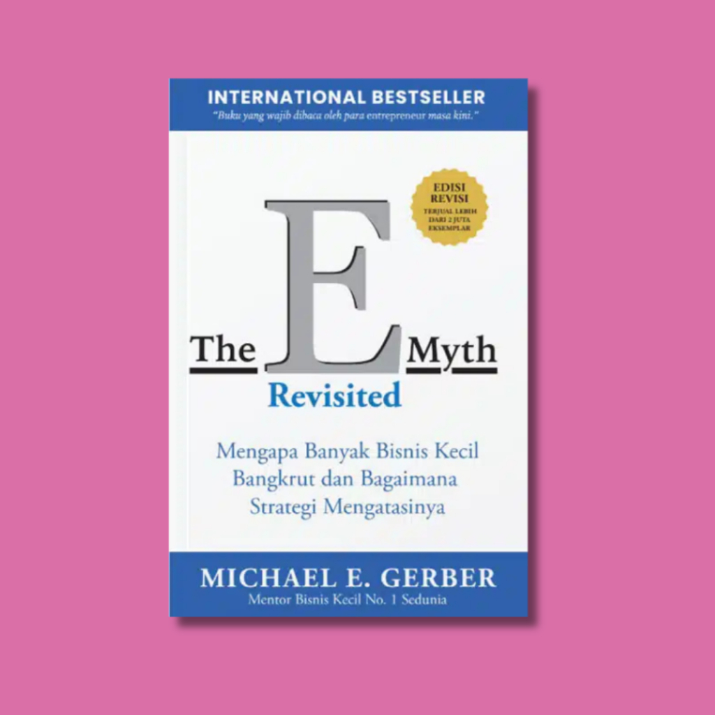 The E-Myth Revisited - Michael E. Gerber