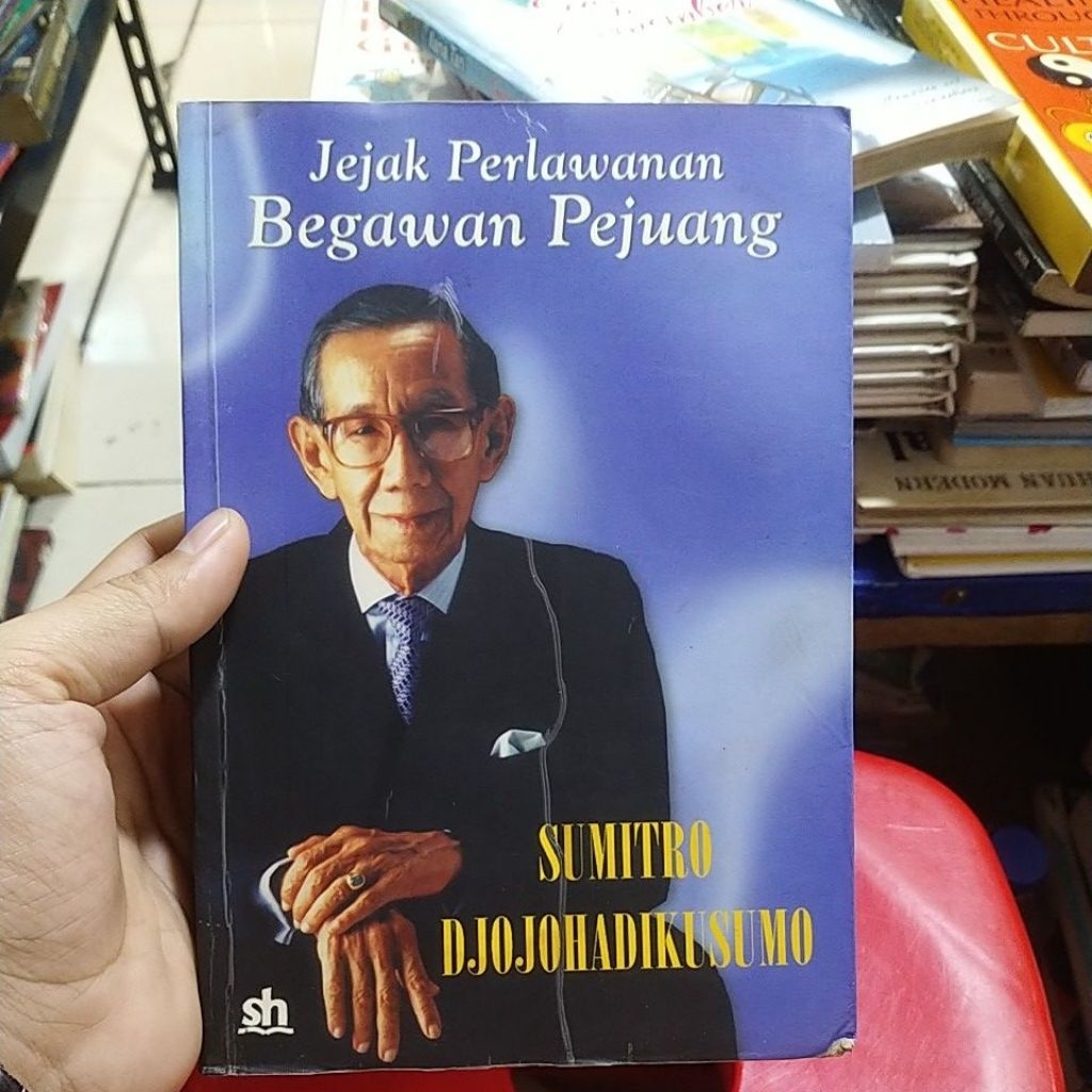 buku sejarah jejak perlawanan begawan pejuang Sumitro djojohadikusumo original