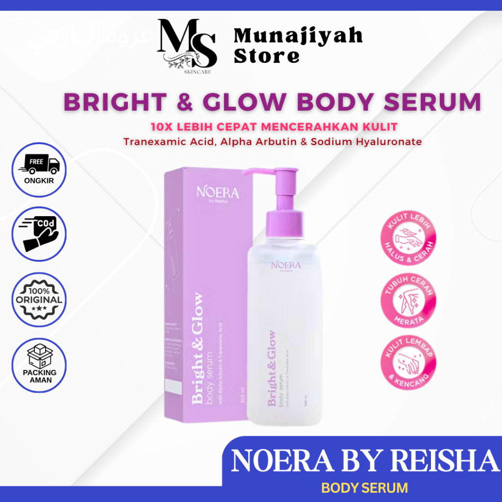 NOERA Bright & Glow Body Serum l Body Serum Pencerah Kulit | Whitening Body Serum noera by reisha