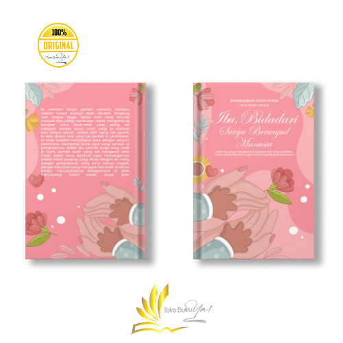 Buku Novel Ibu Bidadari Surga Berwujud Manusia