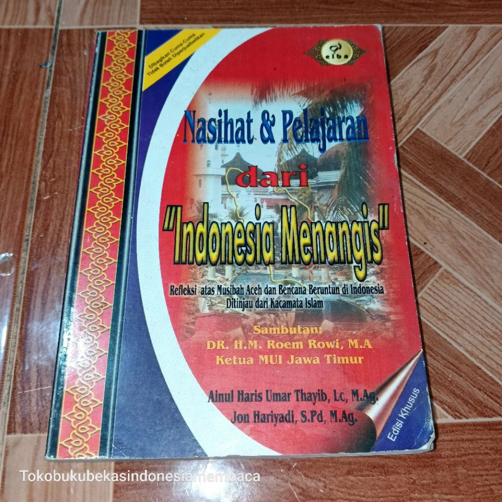 NASIHAT & PELAJARAN DARI " INDONESIA MENANGIS "