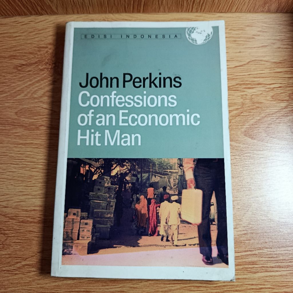 Confessions of an Economics Hit Man - John Perkins