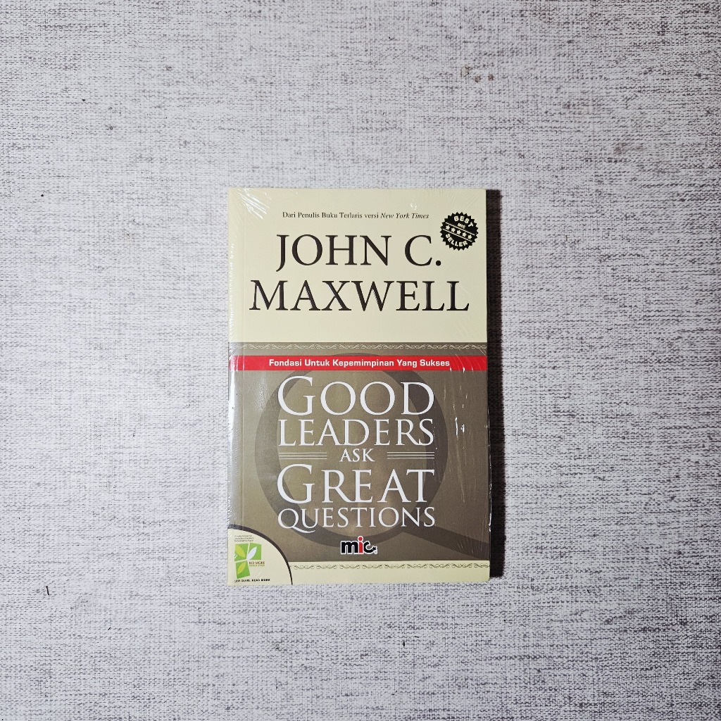 Buku Good Leaders Ask Great Questions: John C. Maxwell