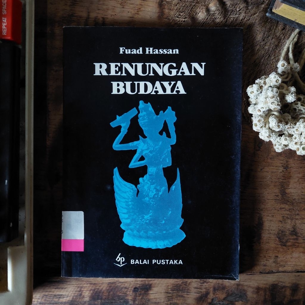 RENUNGAN BUDAYA Oleh : Fuad Hasan [ORIGINAL]