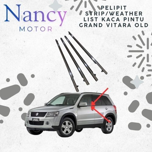 Nancy Motor Pelipit Pintu Kaca Mobil Suzuki Grand Vitara Old PNP