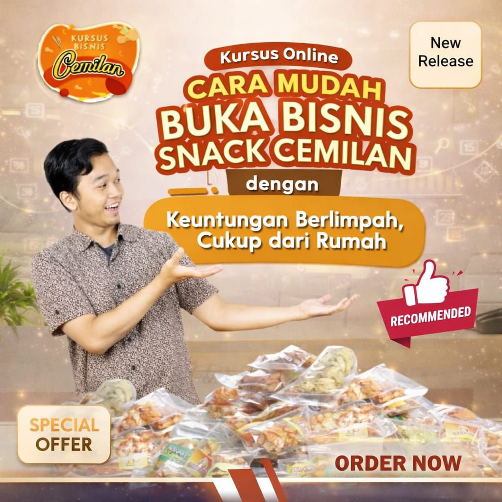 PROMO KURSUS BISNIS SNACK CEMILAN - PENGUSAHA DI RUMAH AJA - DIGITAL MARKETING ONLINE PELUANG USAHA-