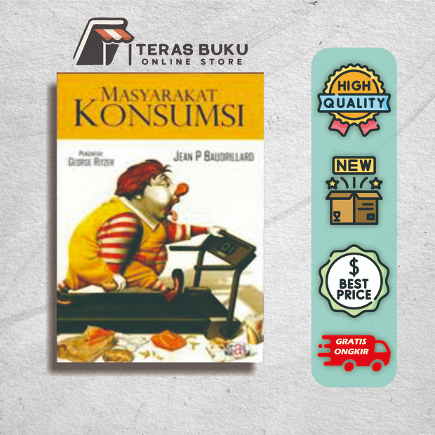 Masyarakat Konsumsi karya Jean Baudrillard