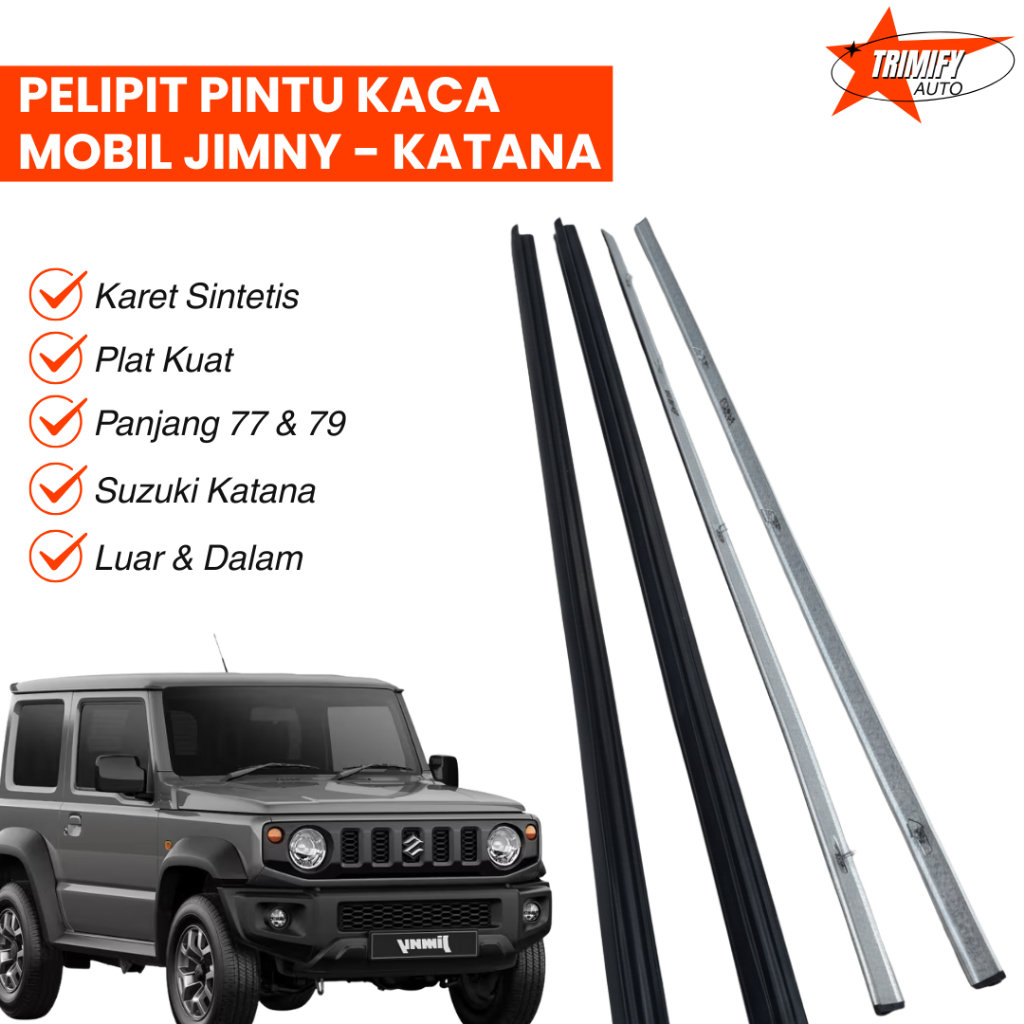 PELIPIT KACA PINTU  MOBIL JIMNY - KATANA