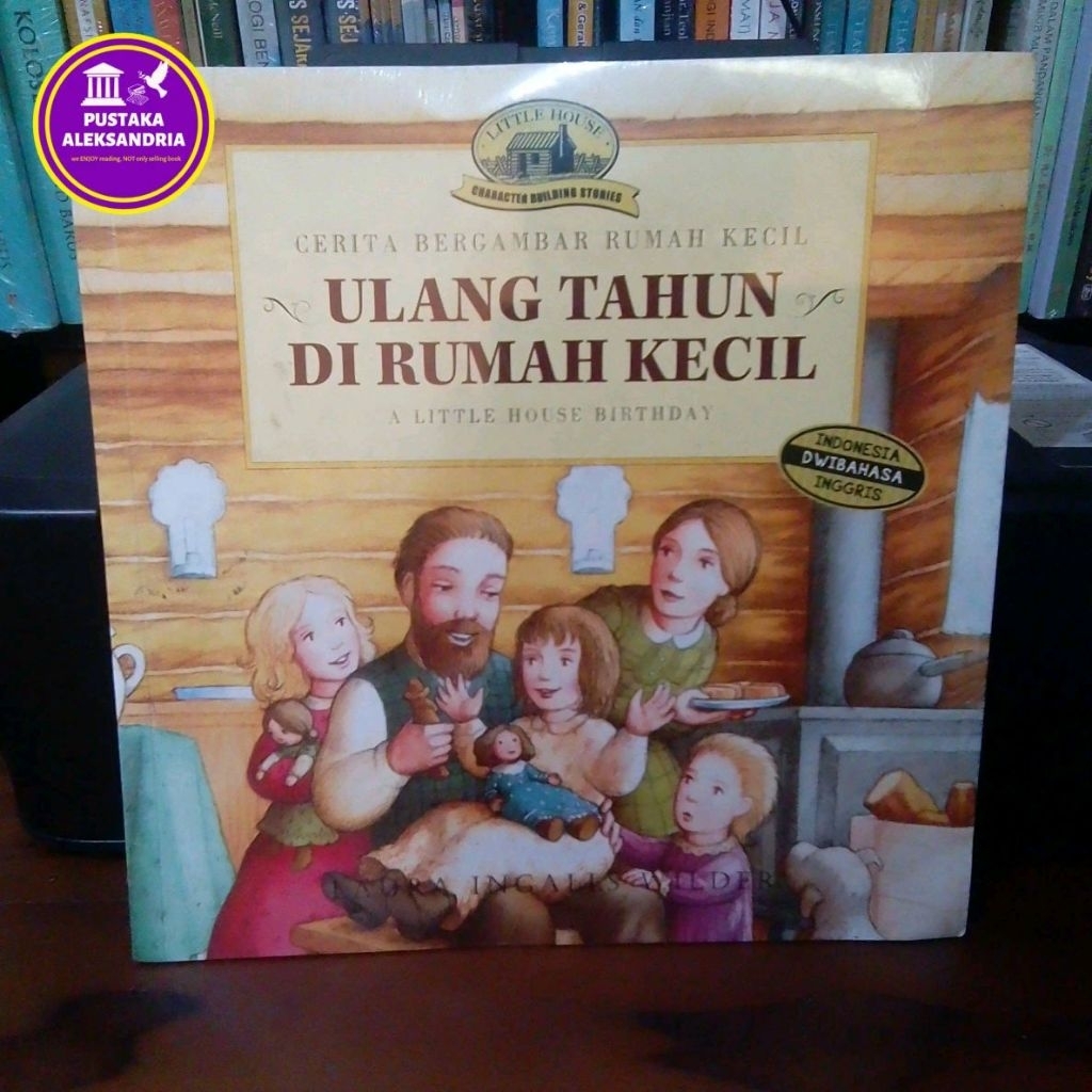 ULANG TAHUN DI RUMAH KECIL Cerita Bergambar Little House on the Prairie Laura Ingalls buku cerita an