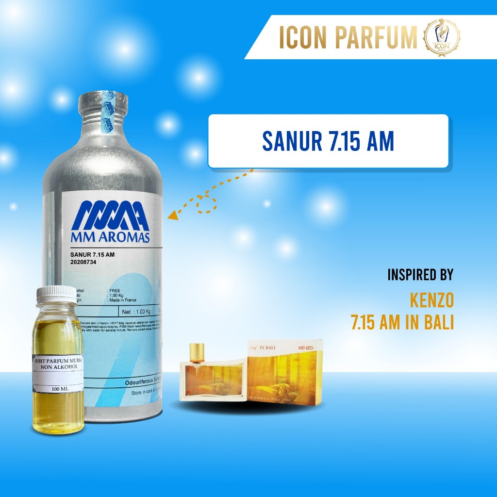 BIBIT PARFUM MURNI SANUR 7.15 AM BY MM AROMAS  | INSPIRED BY  KENZO - 7.15 AM IN BALI  | 250gr 500gr