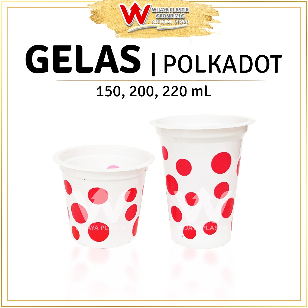[PROMO] Aneka Gelas Plastik BENING & POLKADOT ( 60 90 100 110 120 150 200 220 ml ) --- 50 pcs @Slop 