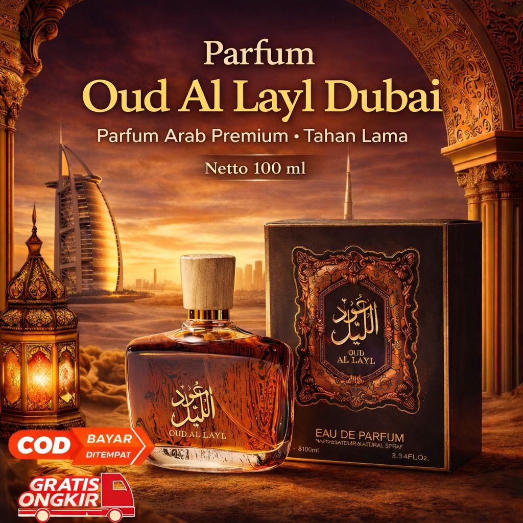 Oud Al Layl Dubai Parfum Premium 100 ML Wangi Tahan Lama Mewah Parfum Sultan