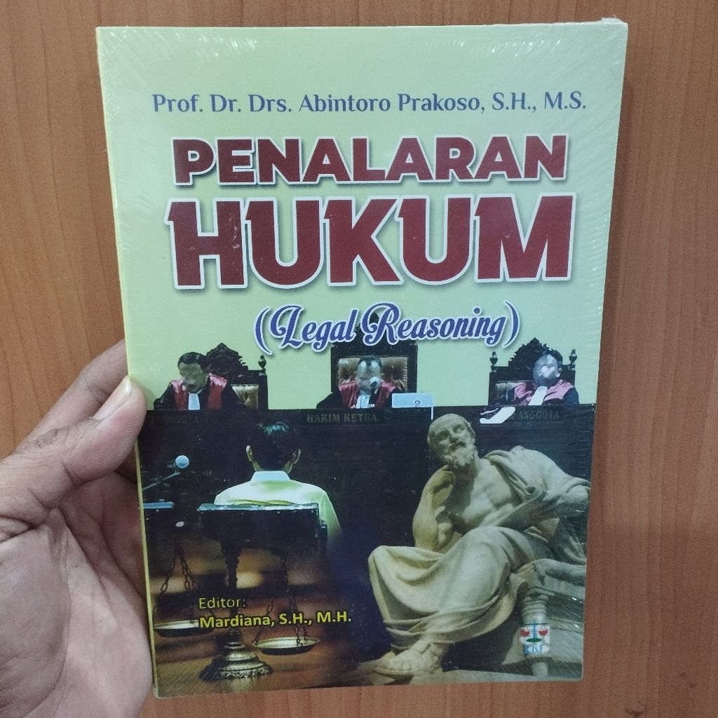 Penalaran hukum ( legal reasoning ) - Abintoro Prakoso - Laksbang Justitia