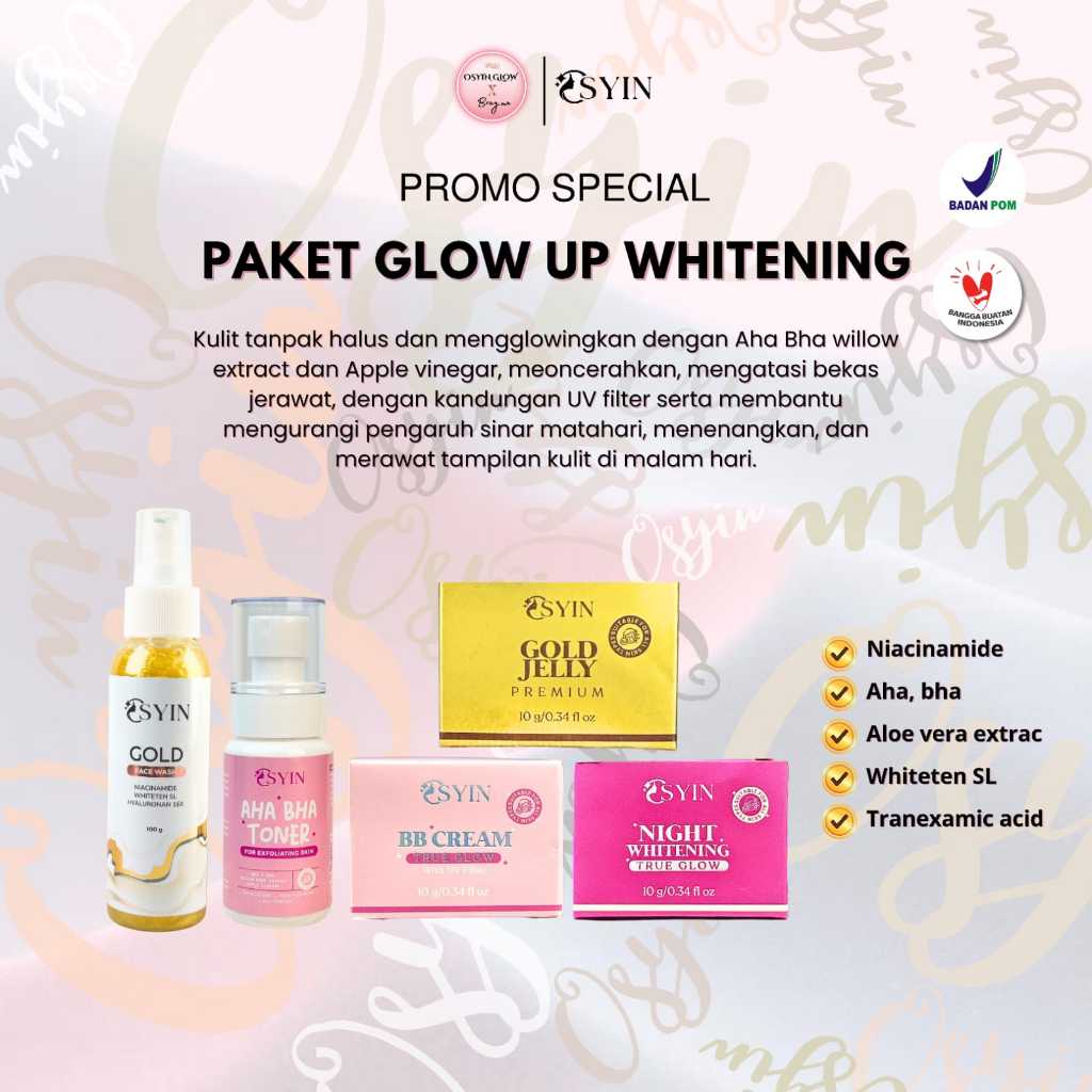 Osyin Glow Paket Glow Up Whitening (Gold Jelly Premium + Bb Cream Uv Filter + Toner + Night Whitenin