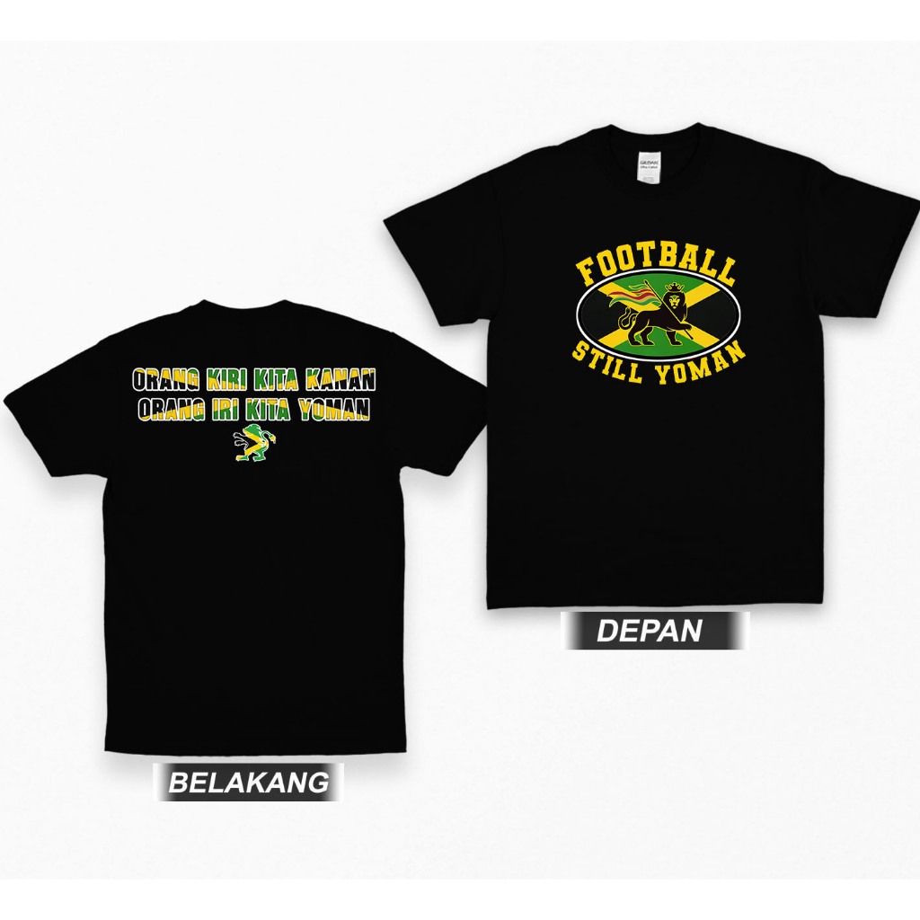 Tshirt FOOTBALL STILL YOMAN Kaos Distro Sepakbola Yoman