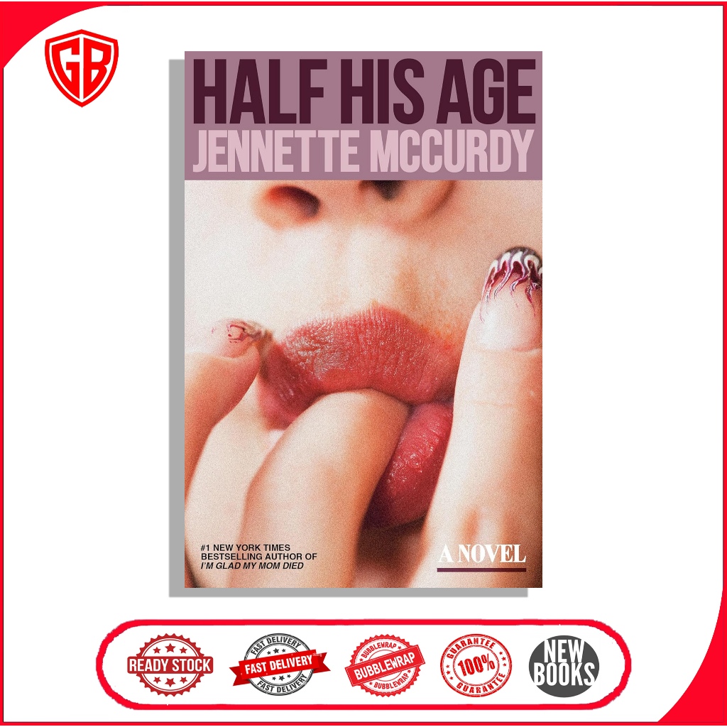 Half His Age: A Novel by Jennette McCurdy