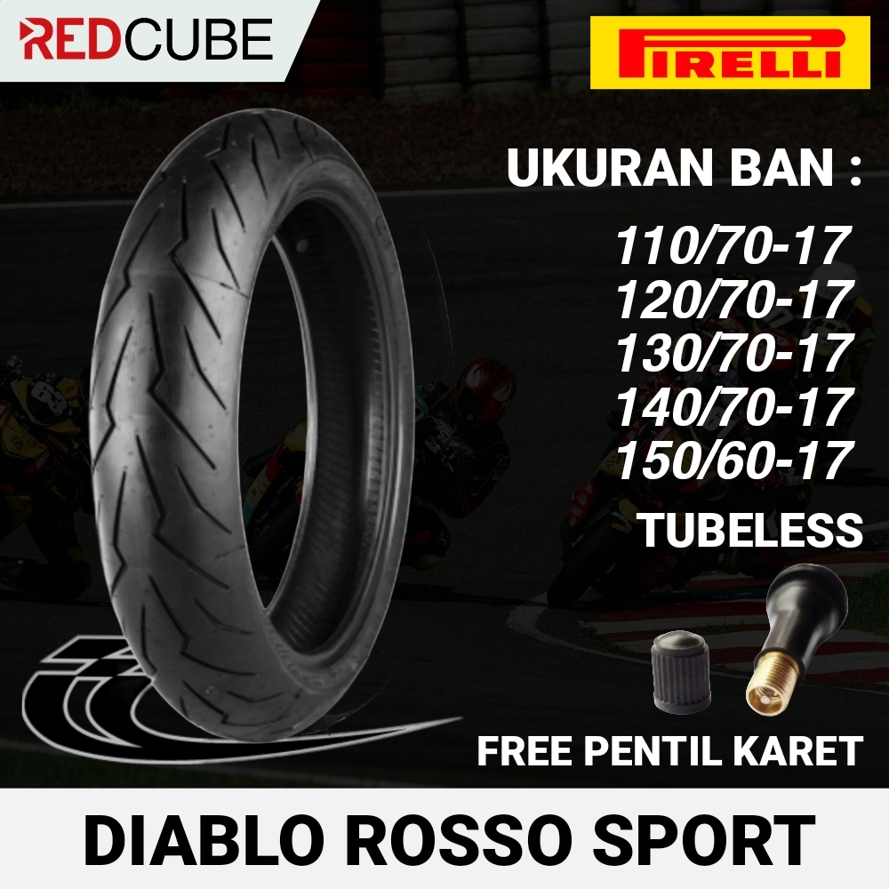 BAN TUBELESS PIRELLI DIABLO ROSSO SPORT RING 17 UKURAN 110/70-17 120/70-17 130/70-17 140/70-17 150/6
