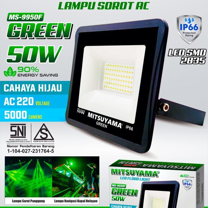 MITSUYAMA LAMPU SOROT NELAYAN HIJAU 50 WATT LAMPU SOROT IKAN 50 WATT LAMPU SOROT LED FLOODLIGHT WATE