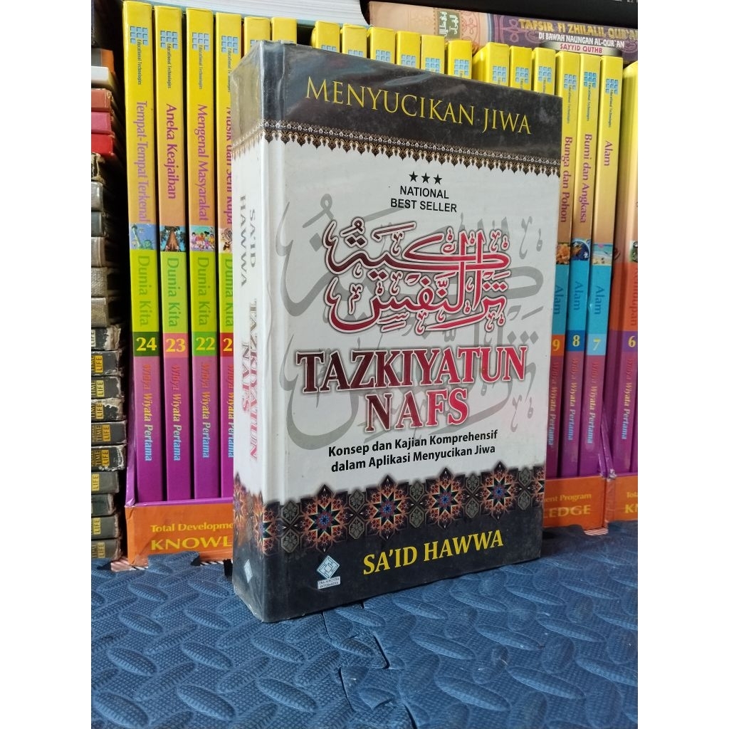 SAID HAWWA MENYUCIKAN JIWA TAZKIYATUN NAFS