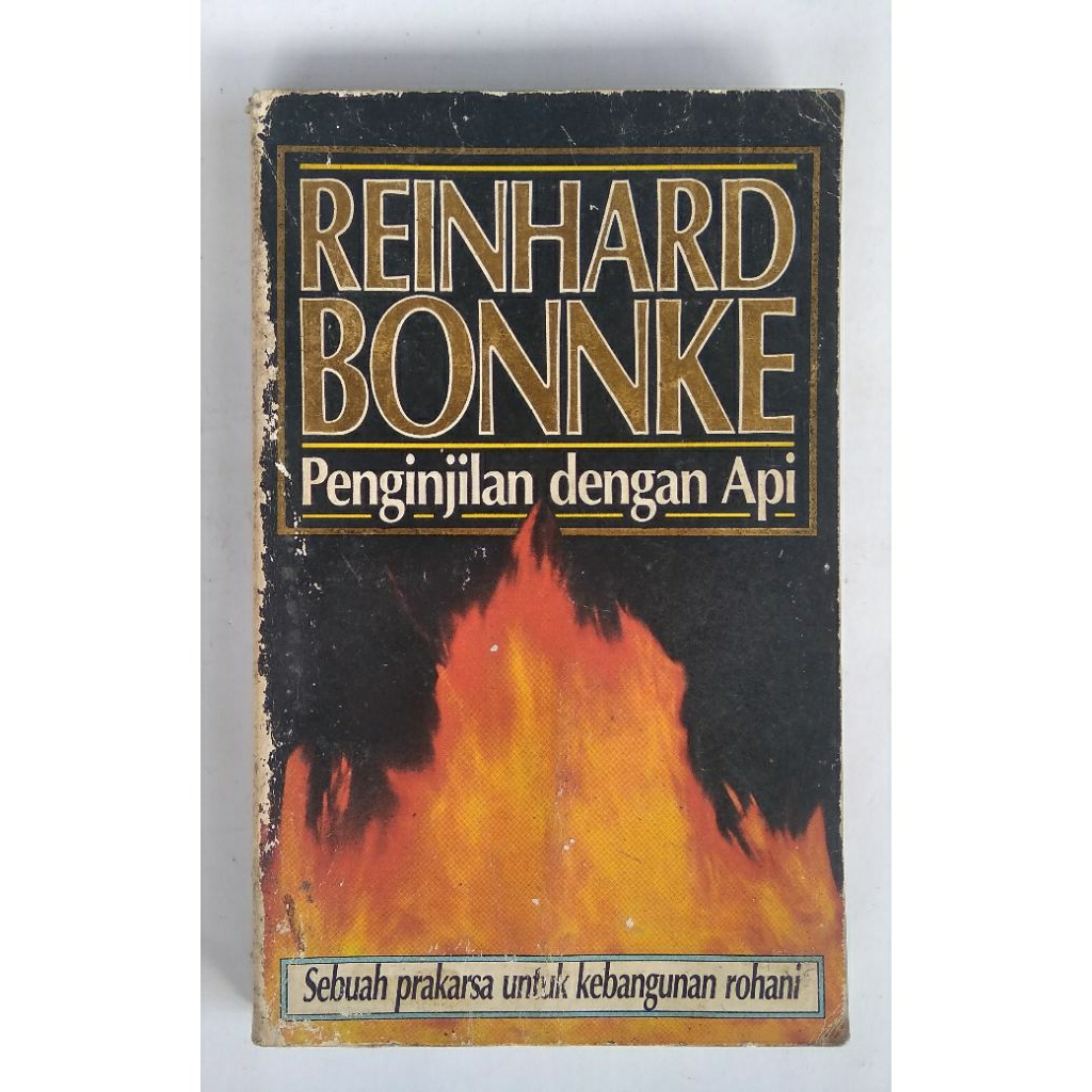 Buku Rohani Reinhard Bonnke - Penginjilan Dengan Api < Yayasan Pekabaran Injil Immanuel, Jakarta (or