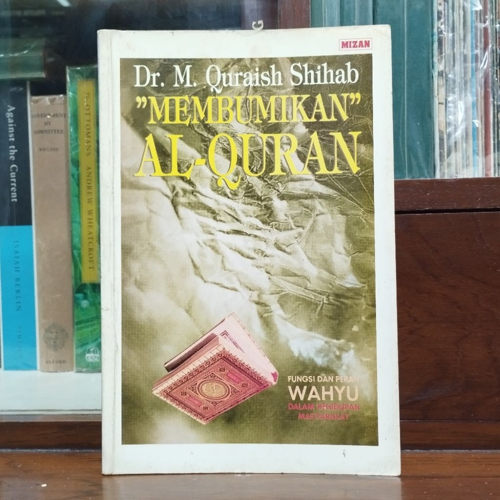 Dr M Quraish Shihab Membumikan Al Quran