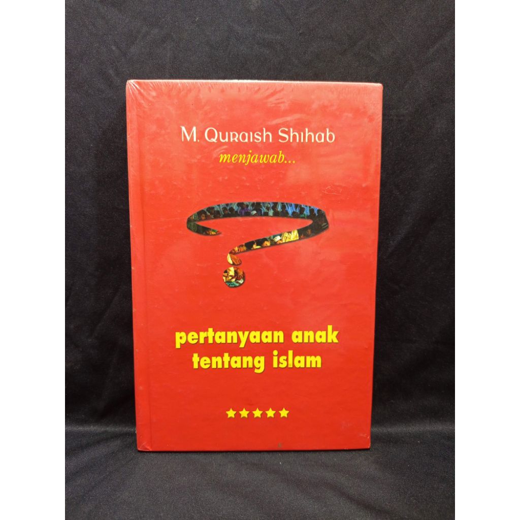 Buku Menjawab Pertanyaan Anak Tentang Islam by M Quraish Shihab