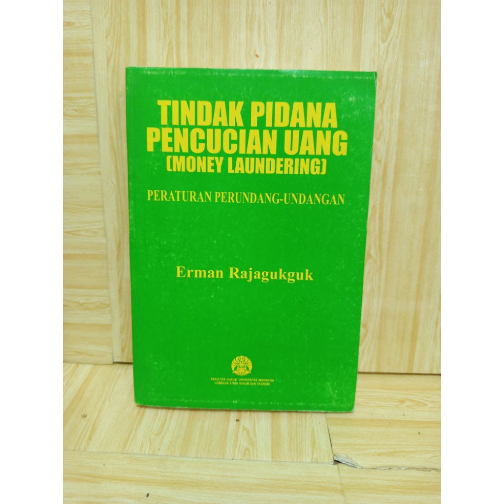 Tindak Pidana Pencucian Uang (Money Laundering) by Erman Rajagukguk