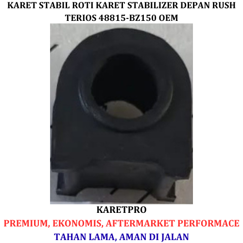 KARET STABIL ROTI KARET STABILIZER DEPAN RUSH TERIOS 48815-BZ150 OEM