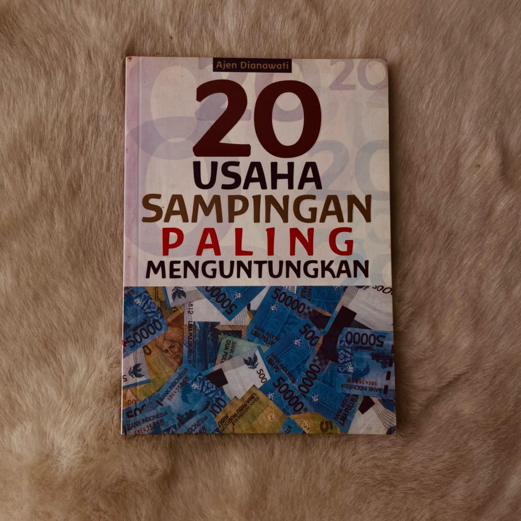 Buku 20 Usaha Sampingan Paling Menguntungkan Ajen Dianawati