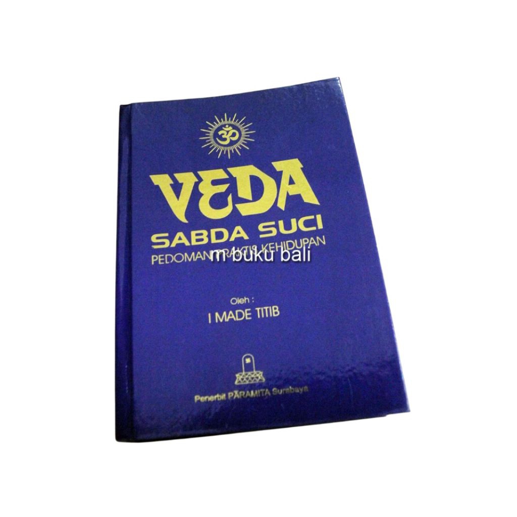 Veda Sabda Suci Pedoman Praktis Kehidupan buku