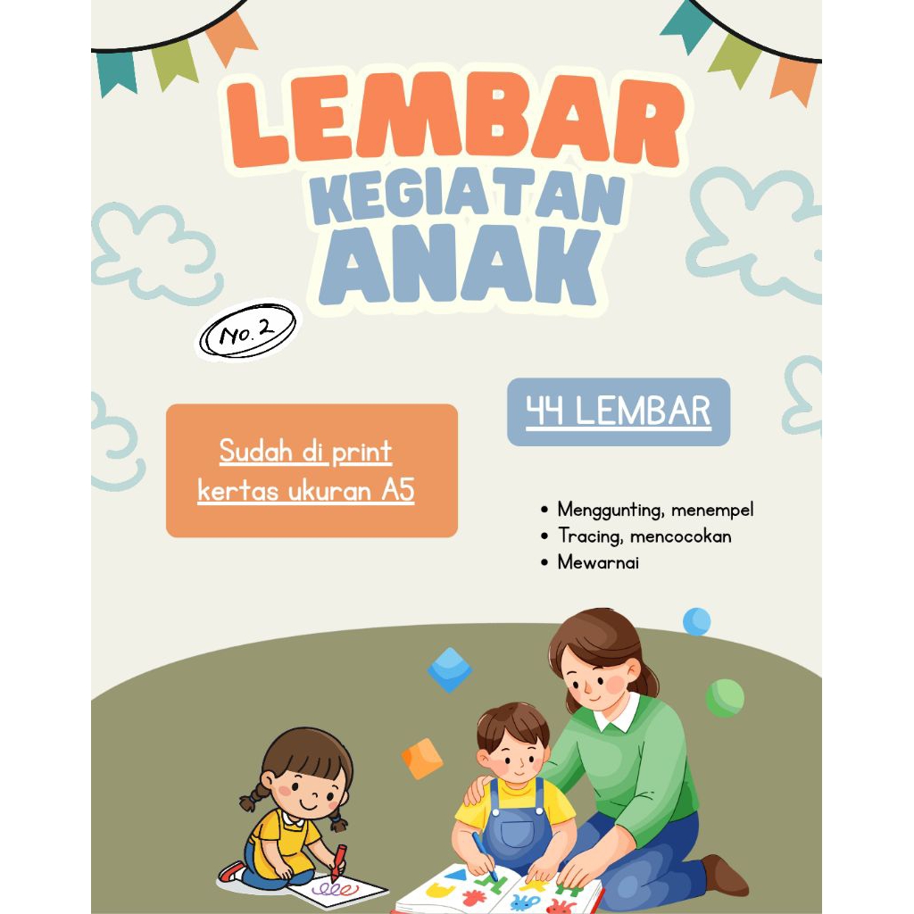 Worksheet Lembar Kegiatan Anak (Nomor 2) Menggunting, Membuat garis, Mencocokan, Mewarnai