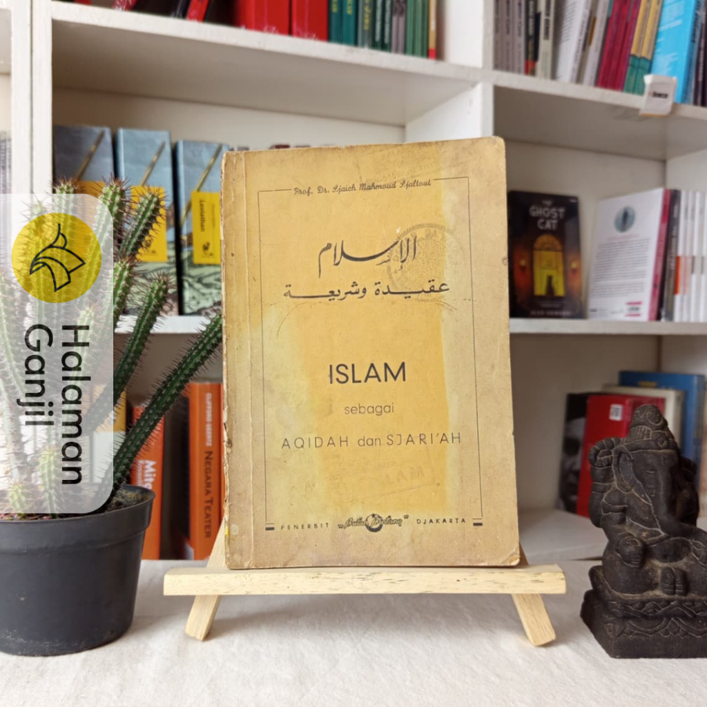Islam Sebagai Aqidah dan Sjari'ah - Prof. Dr. Sjaich Mahmoud Sjaltout - Bulan Bintang