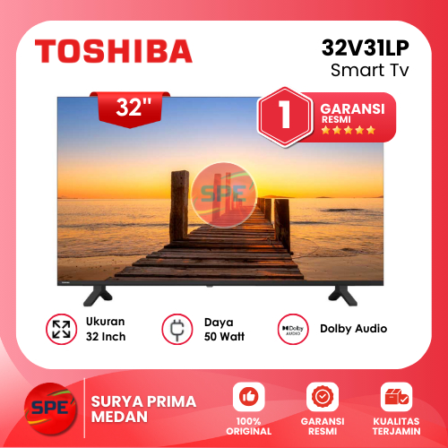 SMART TV TOSHIBA UKURAN 32 INCH 32V31LP HD GARANSI RESMI (MEDAN)