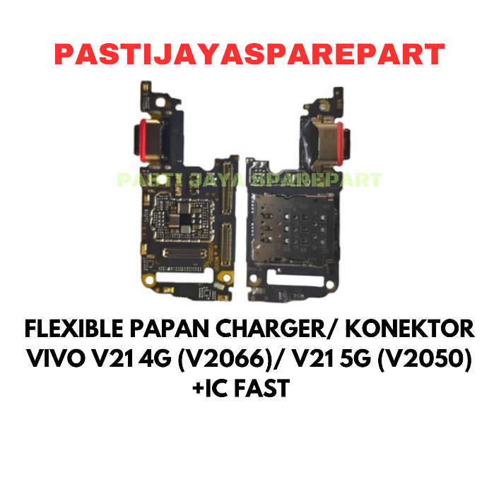 FLEXIBLE PAPAN CHARGER/ KONEKTOR VIVO V21 4G (V2066)/ V21 5G (V2050) +IC FAST