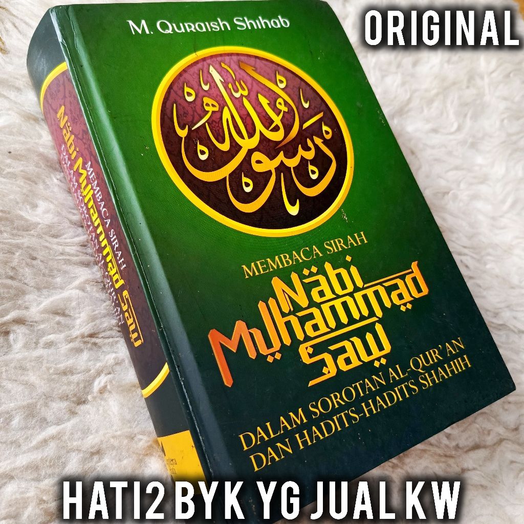 ORI membaca sirah nabi muhammad saw quraish shihab dalam sorotan alquran dan hadits shahih