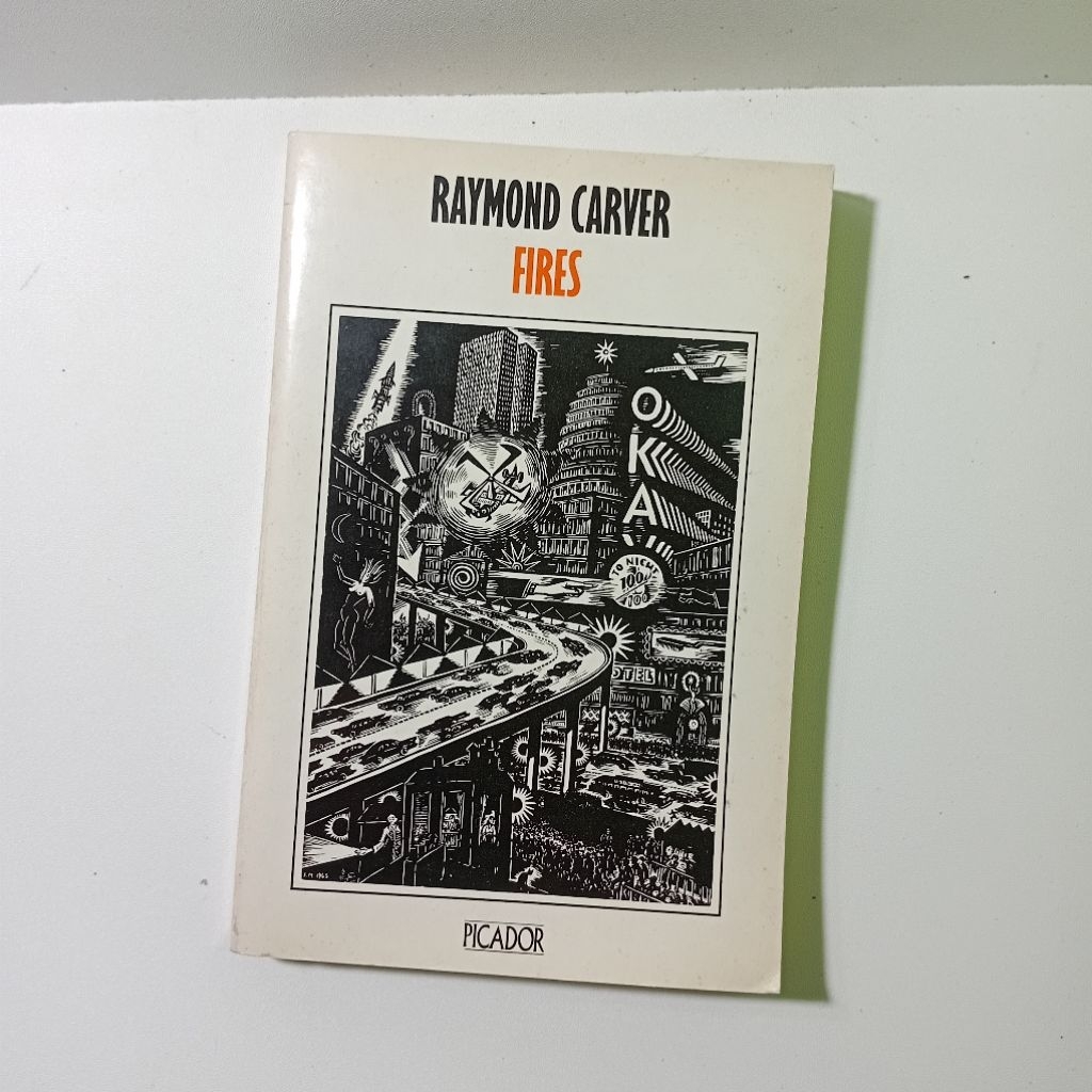 Fires: Essays, Poems, Stories (Picador Books) - Raymond Carver