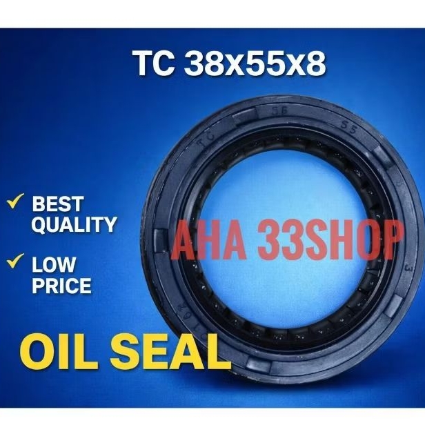 OIL SEAL TC 38 55 8 TC 38X55X8 IRS