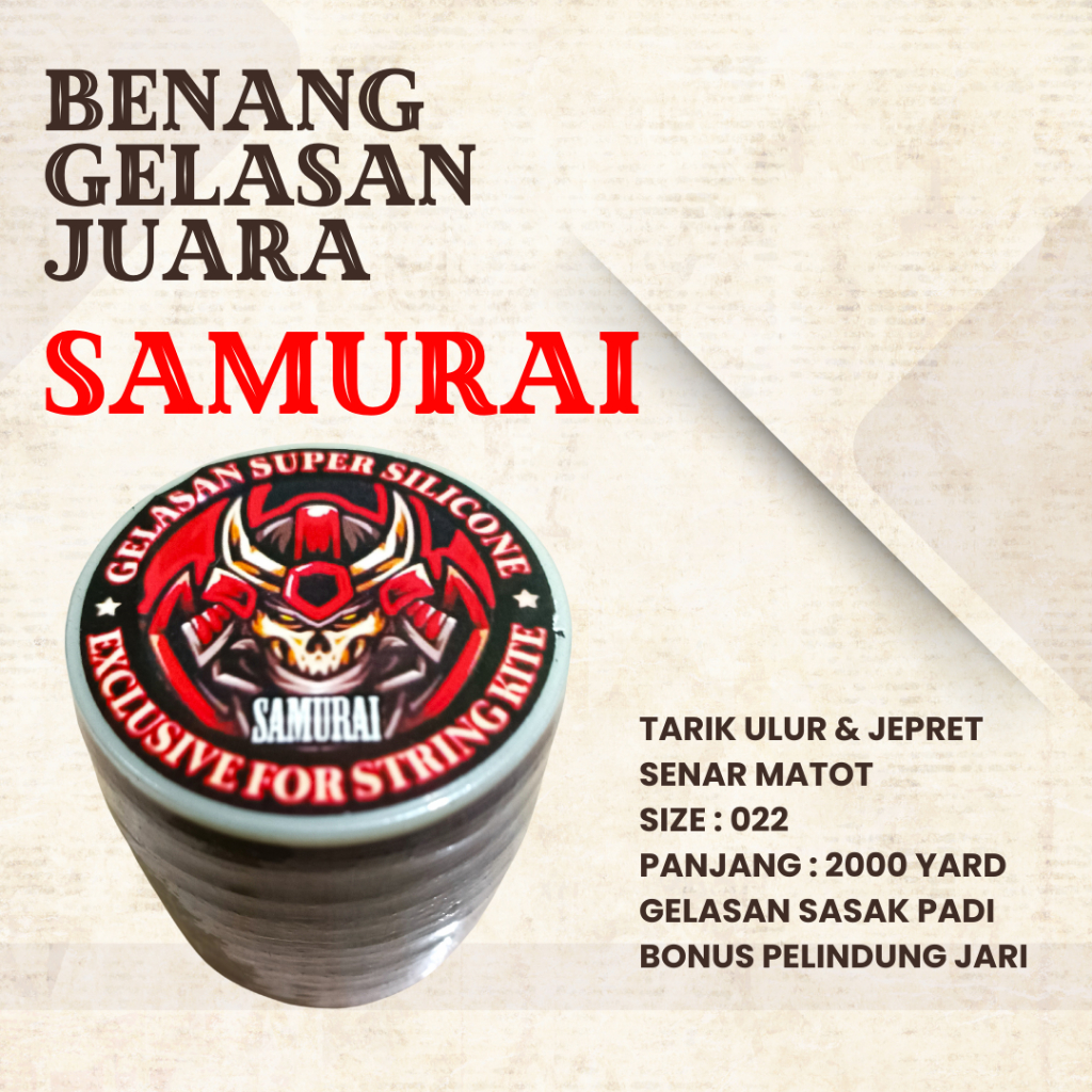 Benang Layangan Gelasan Tajam SAMURAI Size : 0.22 Senar Matot Panjang : 2000 Yard Sasak Padi