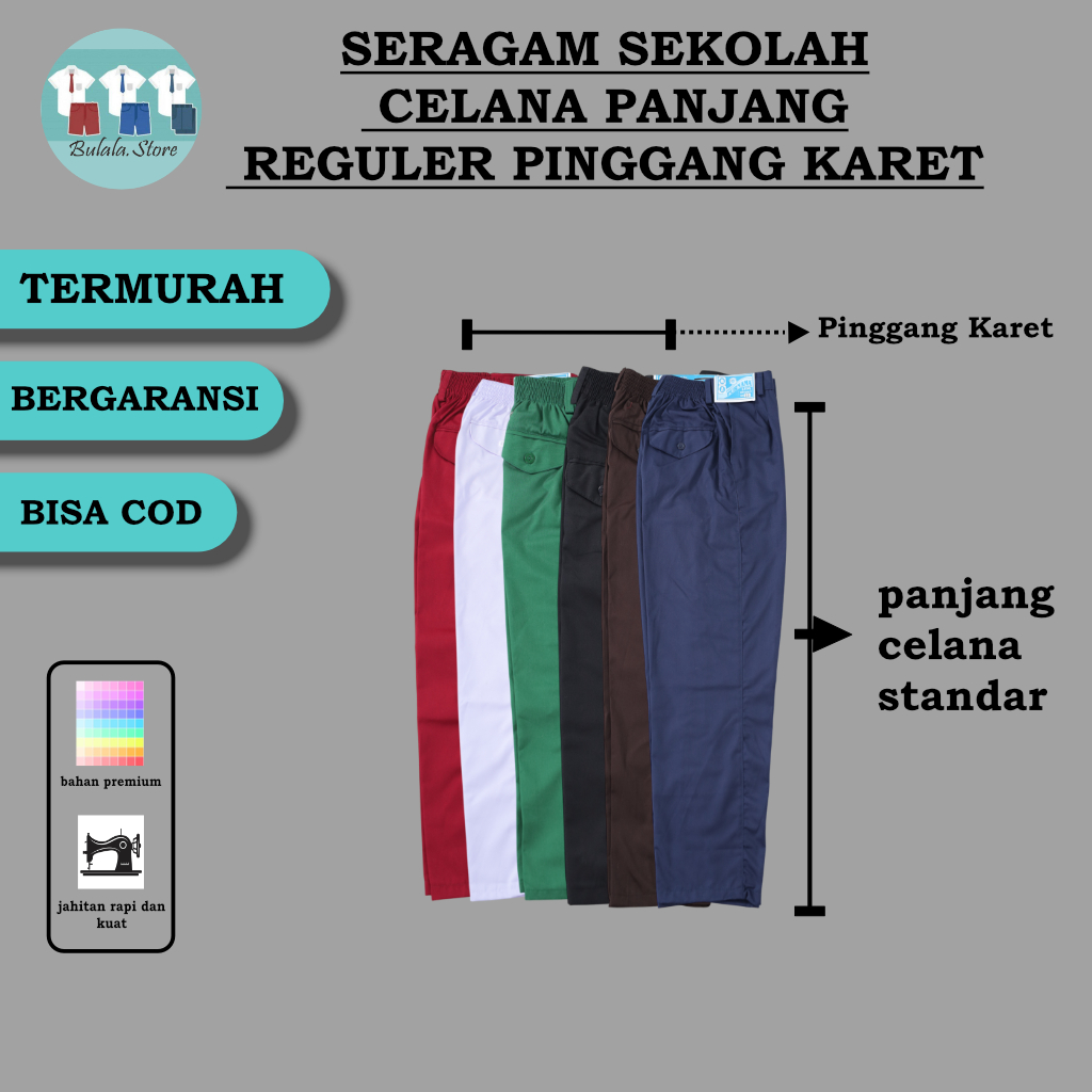 SERAGAM SEKOLAH CELANA PANJANG PINGGANG KARET SD/MI BAHAN NAGATA DRILL