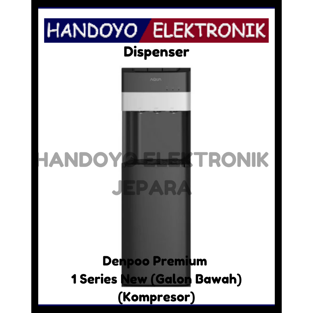 Handoyo Elektronik Dispenser Denpoo Premium 1 Series New Galon Bawah Kompresor